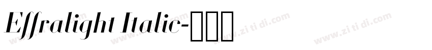 Effralight Italic字体转换 Effralight Italic字体转换